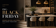 Lavish Pre–Black Friday: Bigger, Bolder, and More Exclusive Than Ever