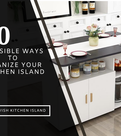 10 Possible Ways to Organize your Kitchen Island